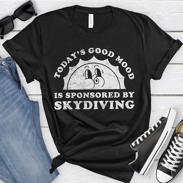 Skydiving Shirt, Funny Skydiver Gift, Skydiver T-shirt for Men or Women, I Love Skydiving, I Heart Skydiving