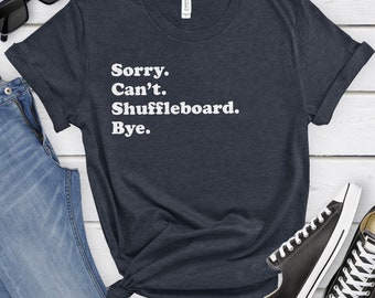 Funny Shuffleboard T-Shirt, Shuffleboard Gift, Shuffleboard Player Shirt for Men or Women, I Love Shuffleboard
