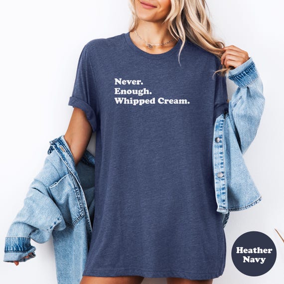 Whipped Cream Shirt, Funny Whipped Cream Gifts, Whipped Cream