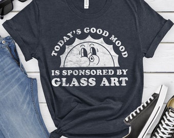 Glass Art Shirt, Funny Glass Artist Gift, Glass Artist T-shirt for Men or Women, I Love Glass Art, I Heart Glass Art