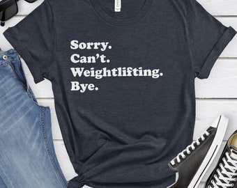 Funny Weightlifting T-Shirt, Weightlifting Gift, Weightlifter Shirt for Men or Women, I Love Weightlifting, Sarcastic Weightlifting Shirts