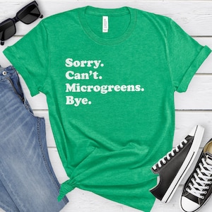 Funny Microgreens Grower T-Shirt, Microgreens Gift, Micro Greens Grower Shirt for Men or Women, I Love Microgreens, Microgreen Shirts