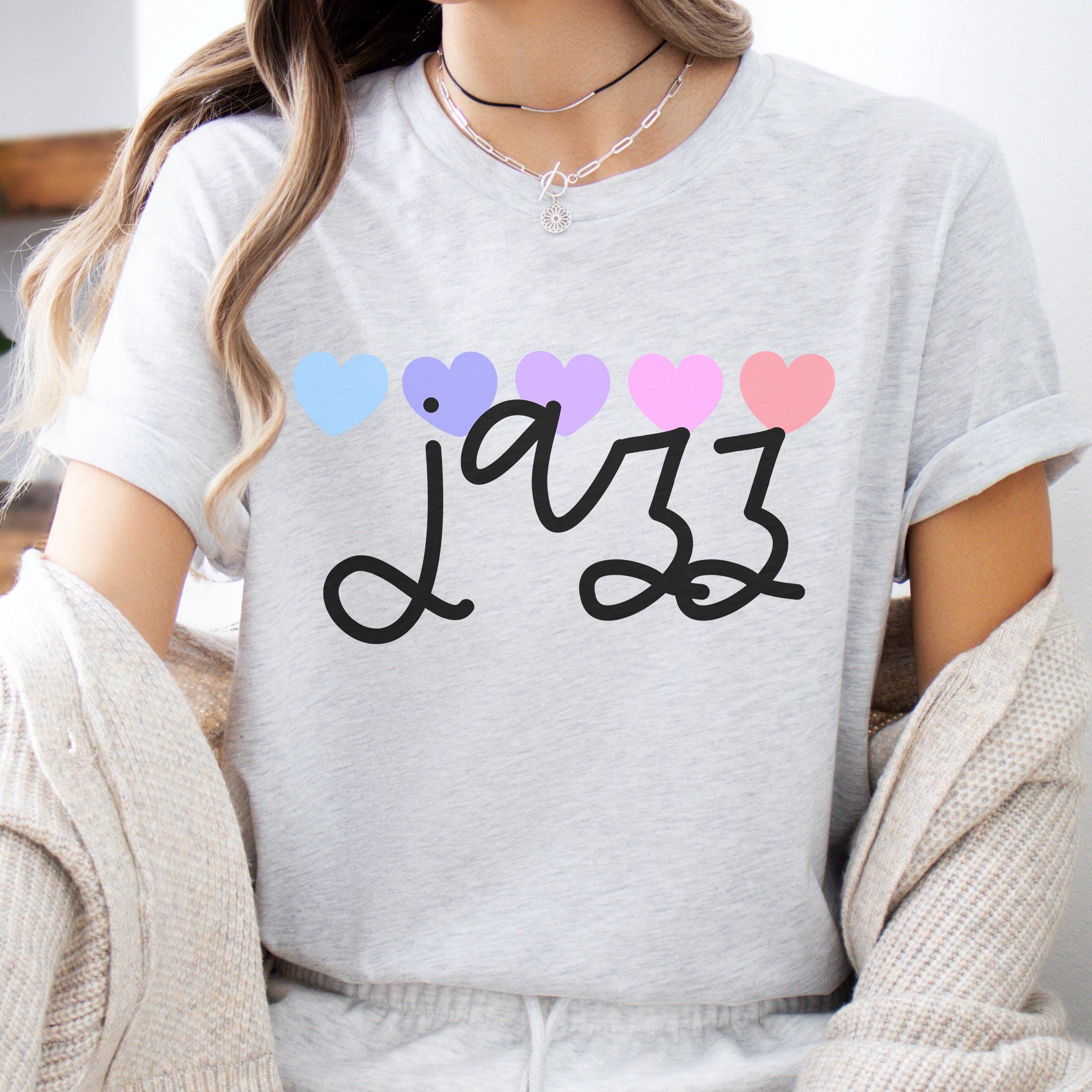 Jazz Shirts for Women, Women's Jazz T-shirt, I Love Jazz Shirt, I