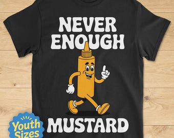 Kids Mustard Shirt, Cute Kids Mustard Shirts, Youth Mustard Tee, Boys or Girls Mustard T-Shirt, Children's Mustard Tshirt