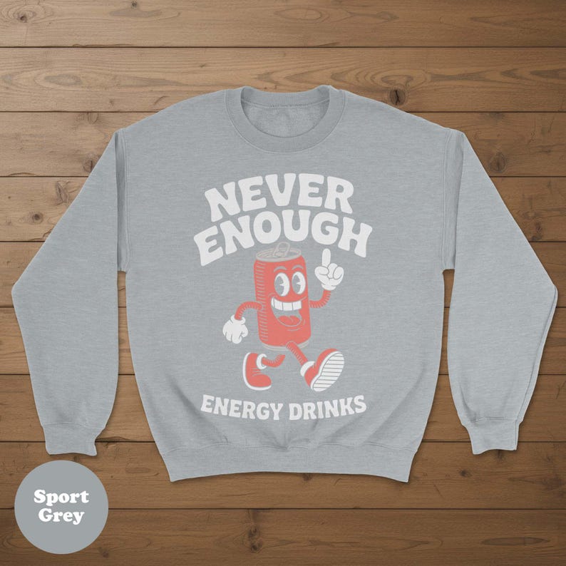 Energy Drinks Sweatshirt, Funny Energy Drink Sweatshirts, Energy Drink Crewneck Sweater, Energy Drink Sweaters, Energy Drink Gift afbeelding 9