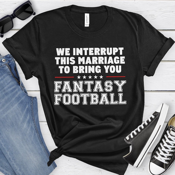 Funny Fantasy Football Shirt, Fantasy Football Tee, Fantasy Football Gift, Fantasy Football T-shirt for Men, Fantasy Football Shirts
