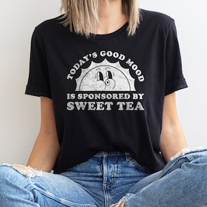 Sweet Tea Shirt, Funny Sweet Tea Lover Gift, Sweet Tea Lover T-shirt for Men or Women, I Love Sweet Tea, I Heart Sweet Tea