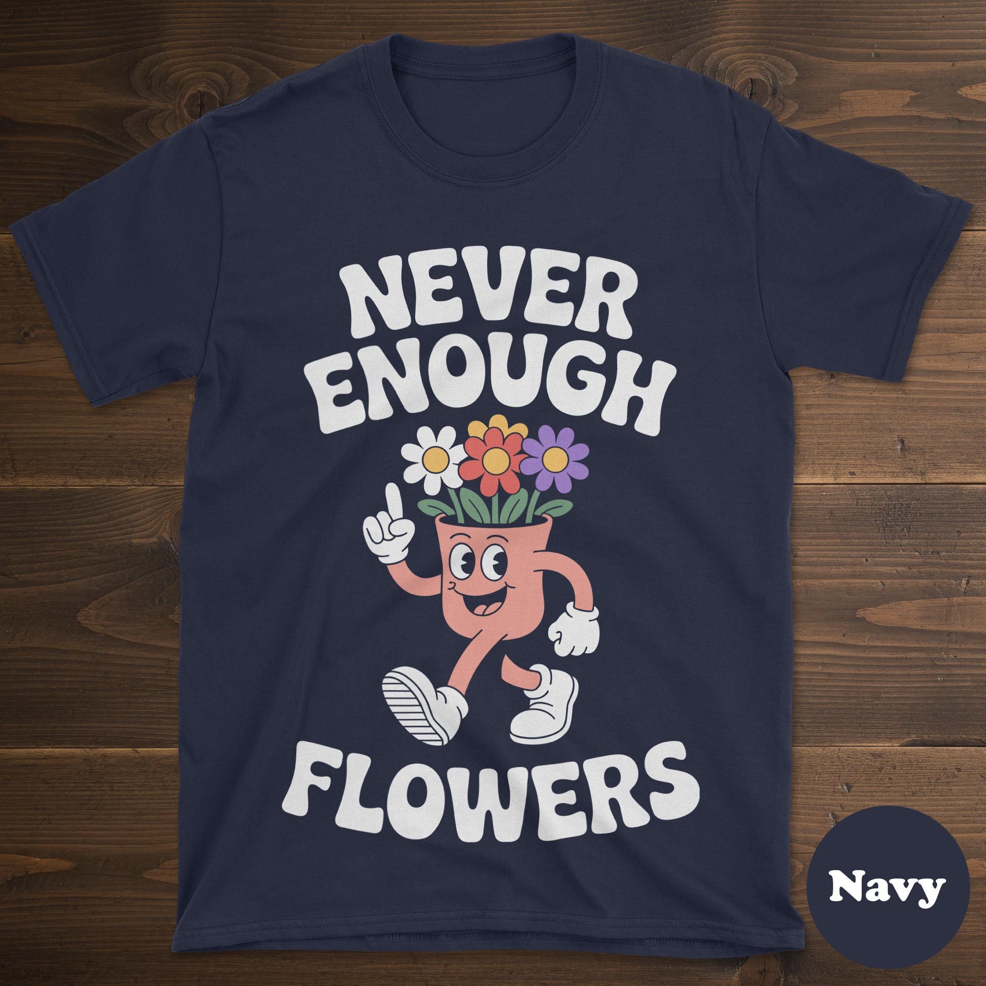 Flower T-shirt, Funny Flower Shirt, Florist Shirts for Men or