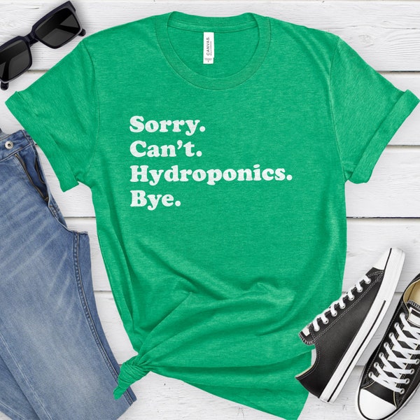 Funny Hydroponic Gardener T-Shirt, Hydroponics Gift, Hydroponic Gardener Shirt for Men or Women, I Love Hydroponics, Hydroponics Shirts