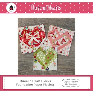 THREE of HEARTS 6" block patterns - 3 FPP quilting templates - foundation paper piecing - heart blocks - Valentine's Day quilt - Love quilts