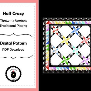 HALF CRAZY digital quilt pattern - PDF quilt pattern - star quilt - half-square triangle quilt - 3 color variations - two block quilt