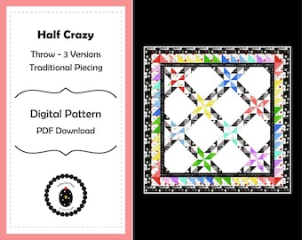 HALF CRAZY digital quilt pattern - PDF quilt pattern - star quilt - half-square triangle quilt - 3 color variations - two block quilt