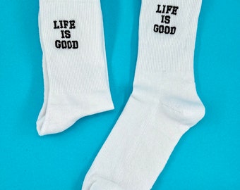 Life is good | Bestickte Socken Tennissocken Weiß Baumwolle