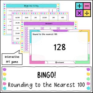 Op de afbeelding: Een kleurrijk educatief spel met de titel "BINGO! Afronden op de dichtstbijzijnde 100." Het spel bevat instructies, een raster en het getal 128. De zin "Interactive PPT game" is ook zichtbaar.