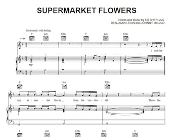 Ed Sheeran - Supermarket Flowers Piano Sheet Music - Digital Download, Printable Musical Notes for Keyboard, Instant PDF Song Score,