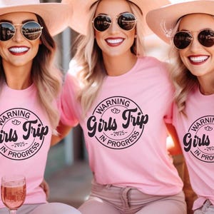 Warning Girls Trip In Progress Shirts, Matching Vacation TShirt, Girls Night Out T-Shirt, Girls Vacation Shirt, Besties Tees