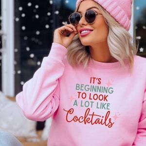 Funny Christmas Drinking Sweatshirt: Cocktails Crewneck