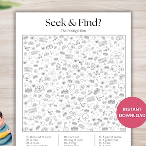 May include: A black and white seek and find puzzle titled "Seek & Find? The Prodigal Son". The puzzle contains line art illustrations of objects including coins, a robe, a cross, and others. A pink circle with "INSTANT DOWNLOAD" is on the right.