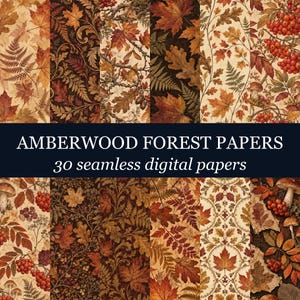 May include: A collection of 30 seamless digital papers titled AMBERWOOD FOREST PAPERS, featuring repeating patterns of autumn leaves, ferns, red berries, and mushrooms in shades of brown, orange, red, and cream on dark and light backgrounds.