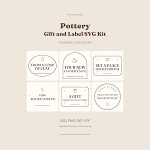 May include: A digital Pottery Gift and Label SVG Kit featuring 60 designs across 8 collections. The image displays six distinct labels with dark brown outlined lettering and icons on a light beige background, including text like From a Lump of Clay.