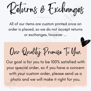 Puede incluir: Un gr&aacute;fico rosa y blanco con el texto "Returns & Exchanges" y "Our Quality Promise To You". El texto explica que todos los art&iacute;culos se imprimen a medida y que no se aceptan devoluciones ni cambios. El texto tambi&eacute;n indica que el vendedor har&aacute; lo correcto si el cliente no est&aacute; satisfecho con su pedido.