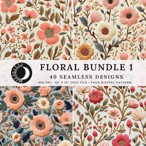 40 Floral Seamless Digital Paper Bundle Faux Embroidery Seamless Designs 3D Floral Patterns Value Bundle Floral Digital Scrapbook Wallpaper