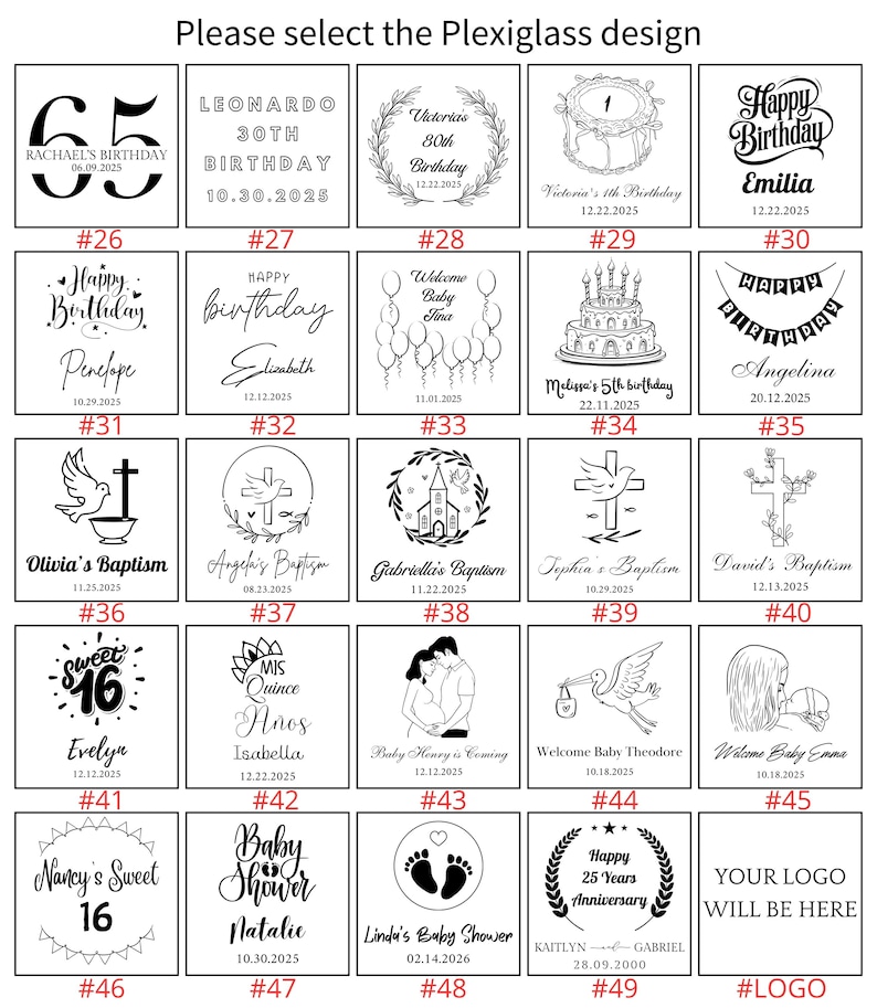 May include: A range of Plexiglass designs featuring text and graphics for different occasions. Designs include birthday celebrations, baptisms, baby showers, and anniversaries. Each design is numbered.