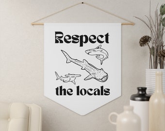 Respect the Locals Shark Banner Pennant - Coastal Cowgirl Decor - Beach Surf Wall Art