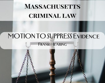 Template/Sample Motion to Suppress Evidence - Franks Hearing w/ Affidavit & Memo in Law
