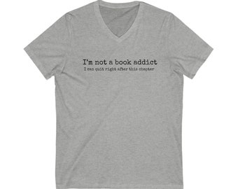 Book lovers V-Neck Tee, Book addict funny v-neck t-shirt, Funny book lovers v-neck t-shirt, Gifts for book lovers, Gifts for her