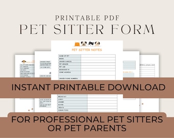 May include: Printable PDF pet sitter form with a checklist for pet care instructions. The form includes sections for pet information, owner contact details, feeding schedule, and notes for the pet sitter.