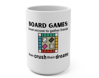 Funny coffee mug for board game lovers, makes great gift for gamers!