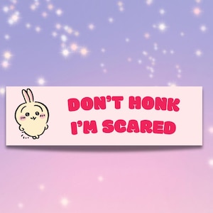 Cute physical Car Sticker - Don&#39;t Honk I&#39;m Scared - Chiikawa Kawaii  | Usagi Hachiware Meme Car Bumper & Sticker | All-Weather Anime Decor