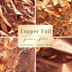 Puede incluir: Un collage de cuatro imágenes que muestran texturas de papel de cobre. El papel está arrugado y refleja la luz, creando un brillo metálico. Se muestra el texto "Copper Foil Texture Pack", junto con "31 Textures" y "Commercial Use."