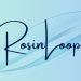 RosinLoop