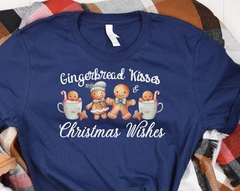 Gingerbread kisses and Christmas wishes shirt, Christmas shirt, Gingerbread shirt, Gingerbread tshirt, Gingerbread Christmas, Christmas tee