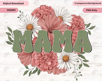 Floral Mama Png, Daisy Mama Png, Mama Blumen Png, Geschenk für Mama Png, Muttertag Png, Mama Sublimation Design Download, Groovy Muttertag