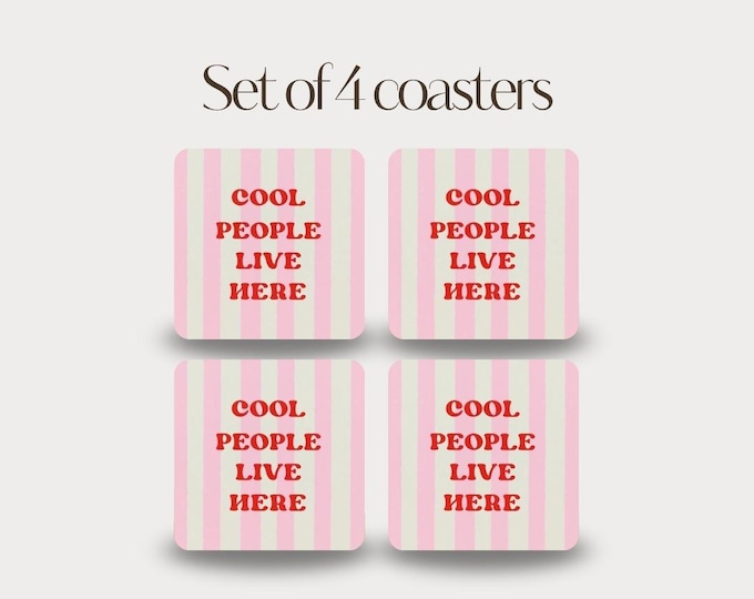 Set of 4 - Cool People Live Here Coasters