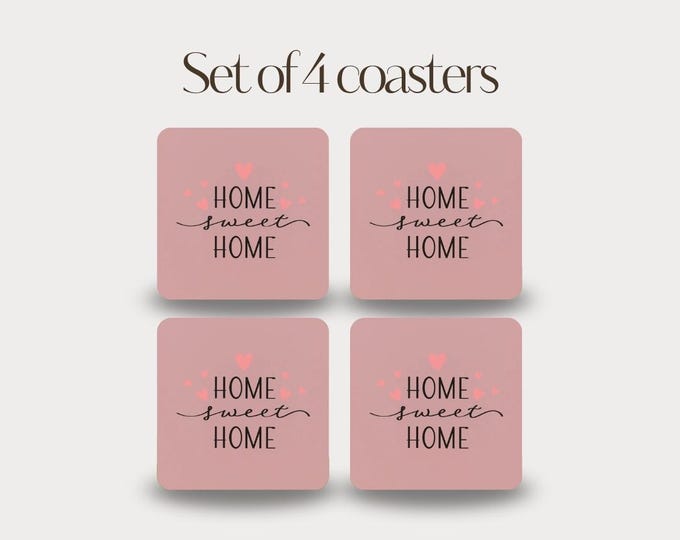 Set of 4 - Home Sweet Home Coasters