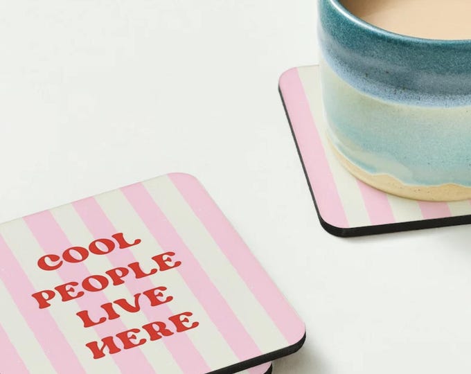 Cool People Live Here Coaster