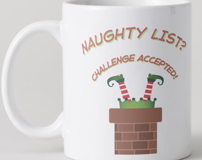 Naughty list? Challenge accepted! - funny christmas festive mug
