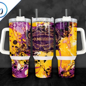 40oz Dumbfuckery Tumbler Wrap, funny sarcastic sassy seamless PNG file for sublimation on 40 ounce Tumbler with handle, instant download png