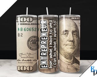 20oz Money Tumbler Wrap, entrepreneur business owner motivational PNG graphic design for sublimation on 20 ounce straight skinny or tapered