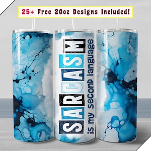 20oz Sarcastic Tumbler Wrap Design, funny sarcasm tumbler PNG file for sublimation on 20 ounce Straight Skinny Tumbler, adult humor download