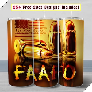20oz FAAFO Tumbler Wrap, Patriotic American We The People Digital PNG file for sublimation graphics for 20 ounce Straight Tumbler wrap png