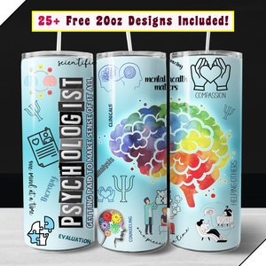 May include: Three 20 ounce stainless steel tumblers with different designs related to psychology. The first tumbler has a blue background with a variety of psychology-related icons and text, including "Psychologist", "Getting Paid to Make Sense of It All", and "Evaluation". The second tumbler has a blue background with a watercolor brain design and the text "Mental Health Matters". The third tumbler has a blue background with a watercolor brain design and the text "Compassion" and "Helping Others".