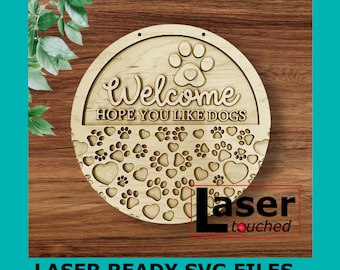 Welcome Hope You Like Dogs Sign, Digital download, Round door hanger svg, Glowforge laser file, Dog, Dog sign, cut file, svg, Laser file