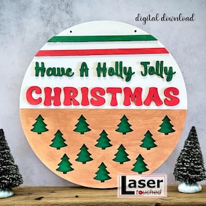 Have a holly jolly Christmas SVG, Digital download, Door hanger svg, Glowforge laser file, Christmas sign, cut file, svg, Laser file