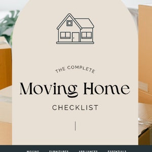 Puede incluir: Una lista de verificación beige con el texto "The Complete Moving Home Checklist" y un dibujo lineal de una casa. La lista de verificación se divide en cuatro secciones: Mudanza, Muebles, Electrodomésticos y Esenciales.