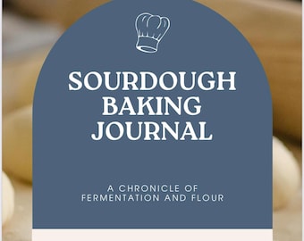 May include: A blue and white graphic with the text "SOURDOUGH BAKING JOURNAL" and the text "A CHRONICLE OF FERMENTATION AND FLOUR". The graphic features a chef's hat icon.